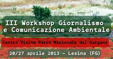 Parte il terzo workshop in giornalismo e comunicazione ambientale