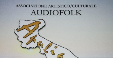 Apulia Way è il nuovo CD degli Audiofolk, garganici Doc