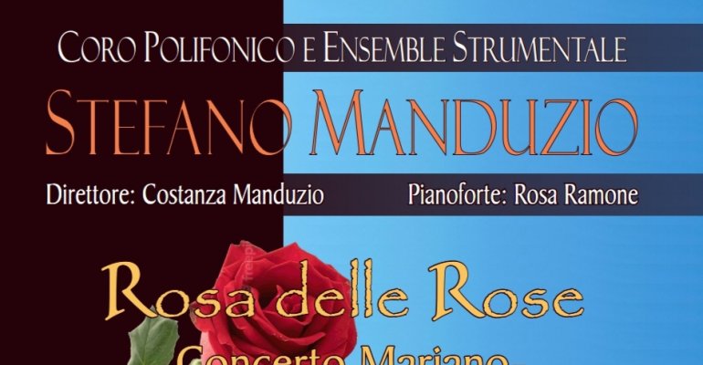 "Rosa delle rose" concerto mariano del Coro S. Manduzio